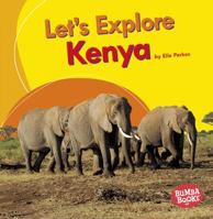 Let's Explore Kenya 1512455601 Book Cover