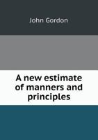 A New Estimate of Manners and Principles 3337175007 Book Cover