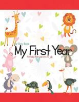 The Story Book My First Year For baby that was born on July 1729089321 Book Cover