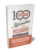 100 Words of Affirmation Your Husband/Wife Needs to Hear Bundle 0800737628 Book Cover