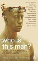 Who Is This Man?: Christ in the Renewal of the Church 0826481574 Book Cover