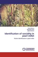 Identification of rancidity in pearl millet 6202511133 Book Cover