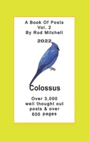 A Book Of Posts Vol. 2 Colossus (Colossus A Book Of Posts Vol. 1,2,3,4 sold separately.) B0BRH2YCWM Book Cover