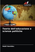 Teoria dell'educazione e scienze politiche 6203520500 Book Cover