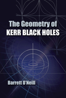 Geometry of Kerr Black Holes 0486493423 Book Cover