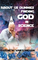 About Us Dummies Finding God in Science 1646701771 Book Cover