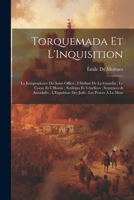 Torquemada Et L'Inquisition: La Jurisprudence Du Saint-Office; L'Enfant De La Guardia; Le Coeur Et L'Hostie; Sotilèges Et Vénéfices; Sentences & ... Juifs; Les Procès À La Mort 1021698660 Book Cover
