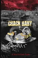 Crack Baby 1365918238 Book Cover