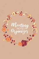 Meeting Notes Organizer: Business Notebook for Meetings Minutes Taking Record Log Book With Action Items & Notes 1677184612 Book Cover