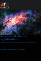 Ascoltare il silenzio significativo (Italian Edition) 6207723430 Book Cover