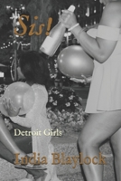 Sis!: Detroit Girls B08BW84GBC Book Cover