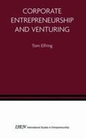Corporate Entrepreneurship and Venturing (International Studies in Entrepreneurship) 1441937617 Book Cover