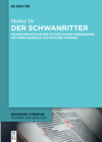 Der Schwanritter (Deutsche Literatur. Studien Und Quellen) (German Edition) 3112215613 Book Cover