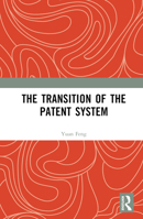 The Transition of the Patent System 1032605286 Book Cover