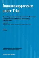 Immunosuppression Under Trial 9401059608 Book Cover