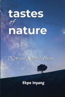 Tastes of Nature: New and Selected Poems 1957296003 Book Cover