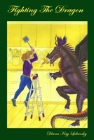 Fighting the Dragon 0578202816 Book Cover