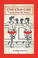 Chit-Chat-Café: Yarns From The Heart 1449011004 Book Cover