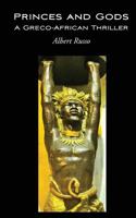 Princes and Gods - A Greco-African Thriller 918775102X Book Cover