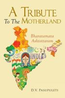 A Tribute to Motherland 1641387750 Book Cover