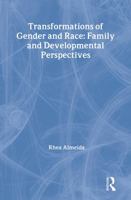 Transformations of Gender and Race: Family and Developmental Perspectives 0789006553 Book Cover