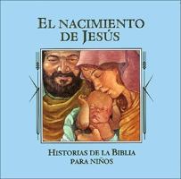 El nacimiento de Jesus (Historias de la Biblia para ninos) 1561739324 Book Cover