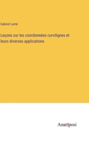 Leçons sur les coordonnées curvilignes et leurs diverses applications (French Edition) 3382734087 Book Cover