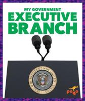 Executive Branch 1624969283 Book Cover
