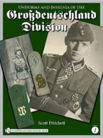 Uniforms and Insignia of the Grossdeutschland Division: Volume 2 0764333429 Book Cover