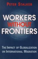 Workers Without Frontiers: The Impact Of Globalization On International Migration 1555878814 Book Cover