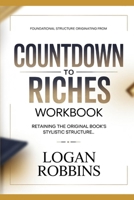 Foundational Structure Originating from Countdown to Riches: Retaining the original book’s stylistic structure B0H642FXT7 Book Cover