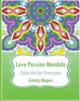 Love Passion Mandala 1542651913 Book Cover
