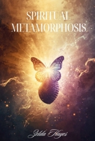 SPIRITUAL METAMORPHOSIS B0GY459L5J Book Cover