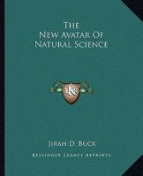 The New Avatar Of Natural Science 1162910593 Book Cover