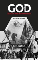God is between reality and nothingness: THE GOD 1962299538 Book Cover