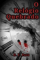 O Relógio Quebrado B0848SJKRR Book Cover