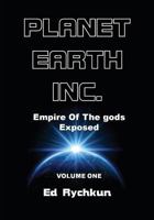 Planet Earth Inc: Empire of the Gods Deposed 1927066026 Book Cover