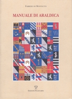Manuale di araldica 8883041429 Book Cover