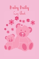 Baby Daily Log Book: baby breastfeeding feeding newborn twin record and tracker journal log book nanny Gift / log book fornewborns or twins /Cute Bears Pink Cover B083XWM88G Book Cover
