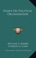 Essays On Political Organization 143048778X Book Cover