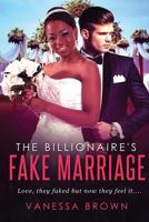 The Billionaire's Fake Marriage 1523811250 Book Cover
