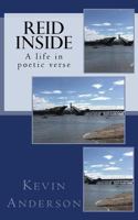 Reid Inside: A Life in Poetic Verse 1987698282 Book Cover