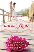 Summer Brides: A Year of Weddings Novella Collection 0310339154 Book Cover