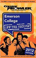 Emerson College 2012: Off the Record 1427404194 Book Cover