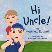 Hi Uncle! B0B6SYFJXZ Book Cover