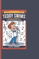 TEDDY SWIMS: From Kid To Superstar - An Inspiring Biography For Kids B0DSWJK5K5 Book Cover