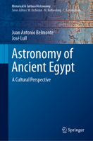 Astronomy of Ancient Egypt: A Cultural Perspective 3031118286 Book Cover