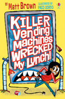 Killer Vending Machines Wrecked My Lunch 1474960243 Book Cover