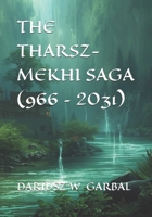 THE THARSZ-MEKHI SAGA (966 – 2031) B0GGB15RWL Book Cover