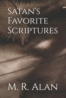 Satan's Favorite Scriptures 1726874818 Book Cover